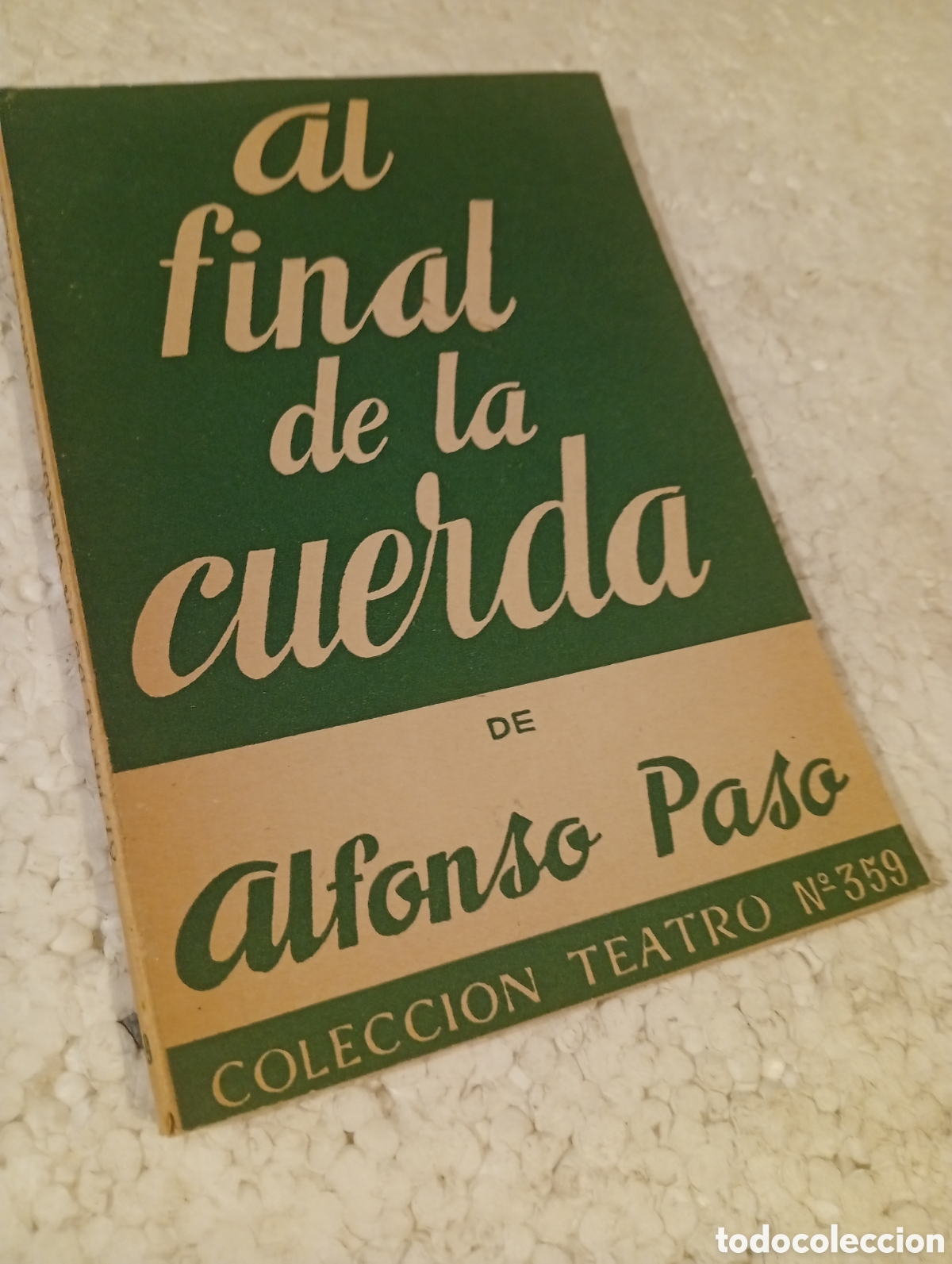 Libros de segunda mano: ALFONSO PASO. AL FINAL DE LA CUERDA. TEATRO. ESCELICER. 1962. - Foto 2