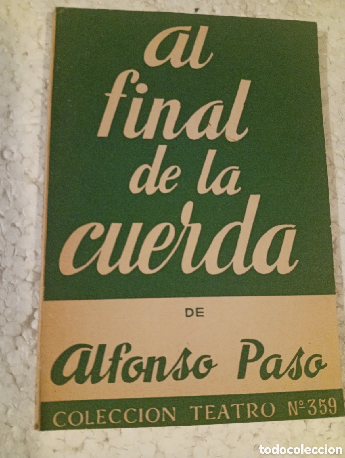 Libros de segunda mano: ALFONSO PASO. AL FINAL DE LA CUERDA. TEATRO. ESCELICER. 1962. - Foto 1
