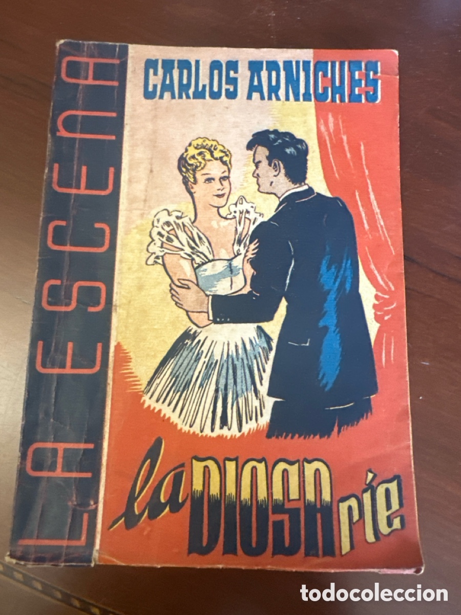 Libros de segunda mano: La Diosa r&iacute;e Carlos Arniches La escena a&ntilde;o II 15 septiembre 1942 n&ordm;36