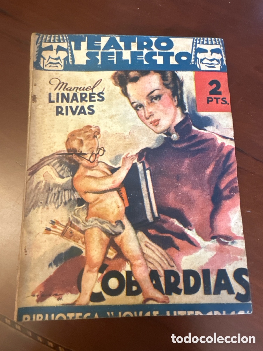 Libros de segunda mano: TEATRO SELECTO. N&ordm; 49. COBARDIAS. MANUEL LINARES RIVAS. EDT.CISNE 1941
