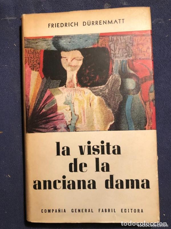 Libros de segunda mano: La visita de la anciana dama - Friedich D&uuml;rrenmatt - Compa&ntilde;&iacute;a general Fabril Editora - Anaquel