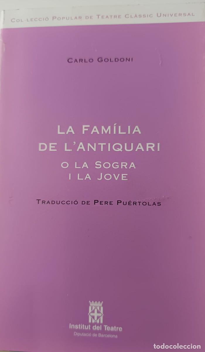 Libros de segunda mano: La fam&iacute;lia de l'antiquari o la sogra i la jove (Goldoni)