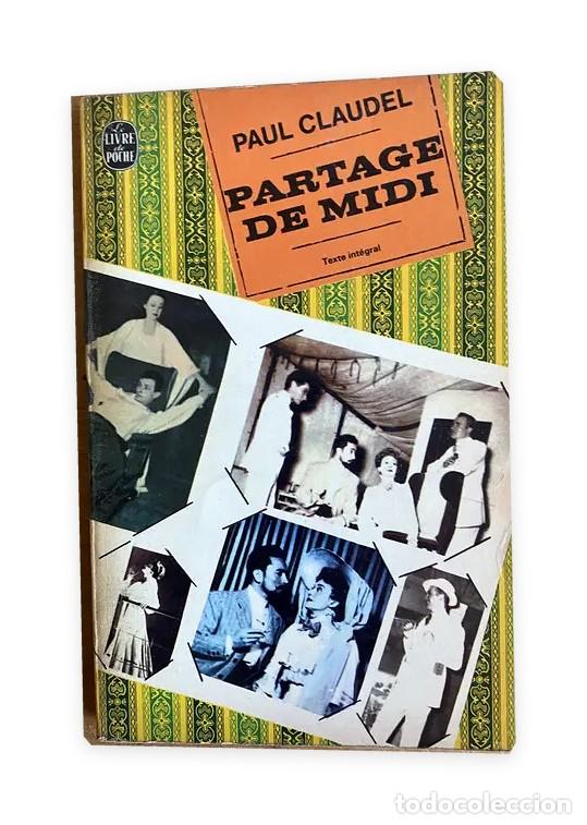Libros de segunda mano: Paul Claudel &ndash; Partage de midi &ndash; Le Livre de Poche LM