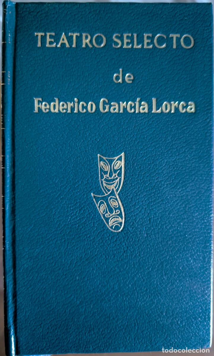 Libros de segunda mano: Teatro Selecto de Federico Garc&iacute;a Lorca - Escelicer