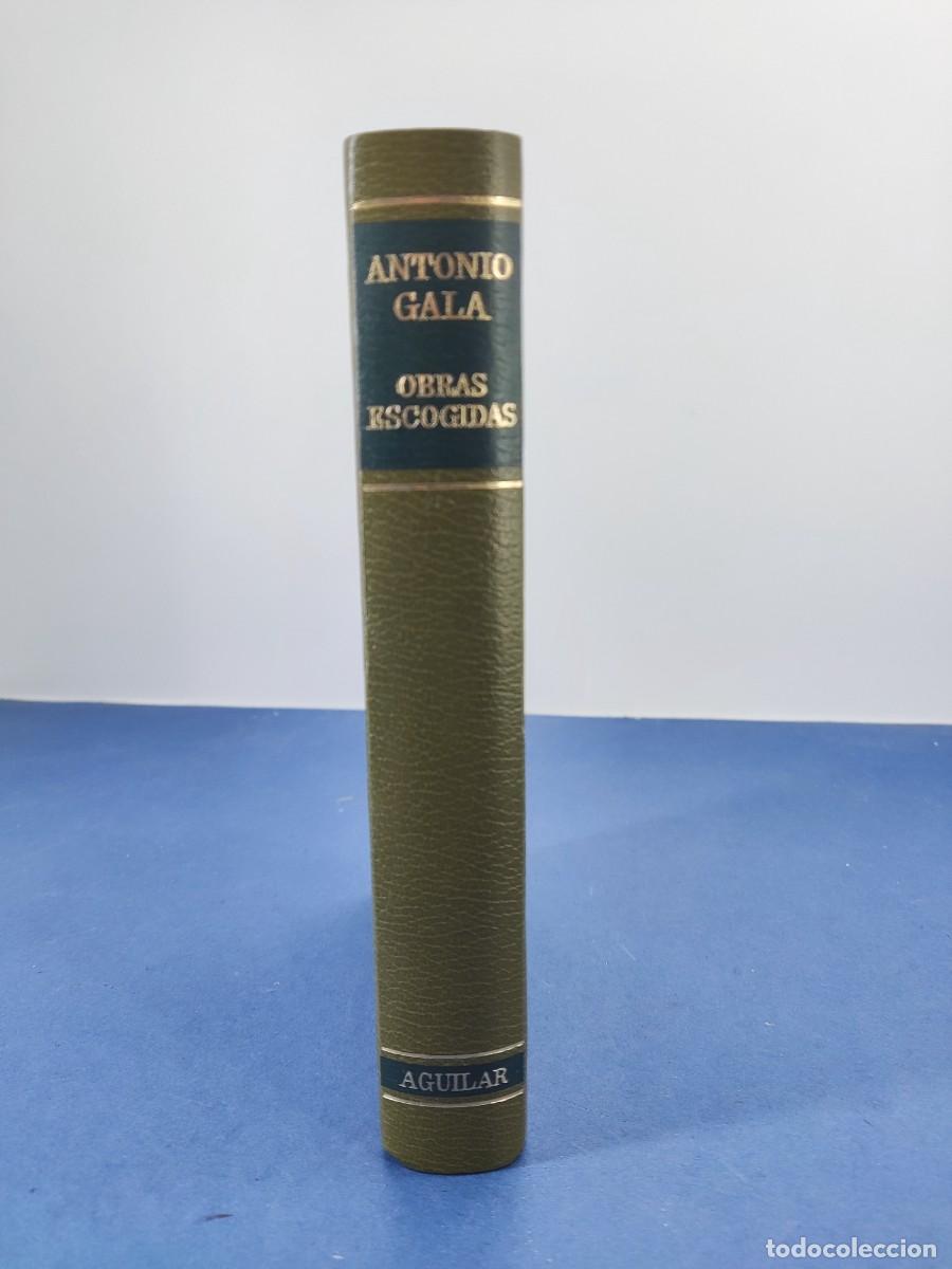 Libros de segunda mano: ANTONIO GALA, OBRAS ESCOGIDAS / AGUILAR