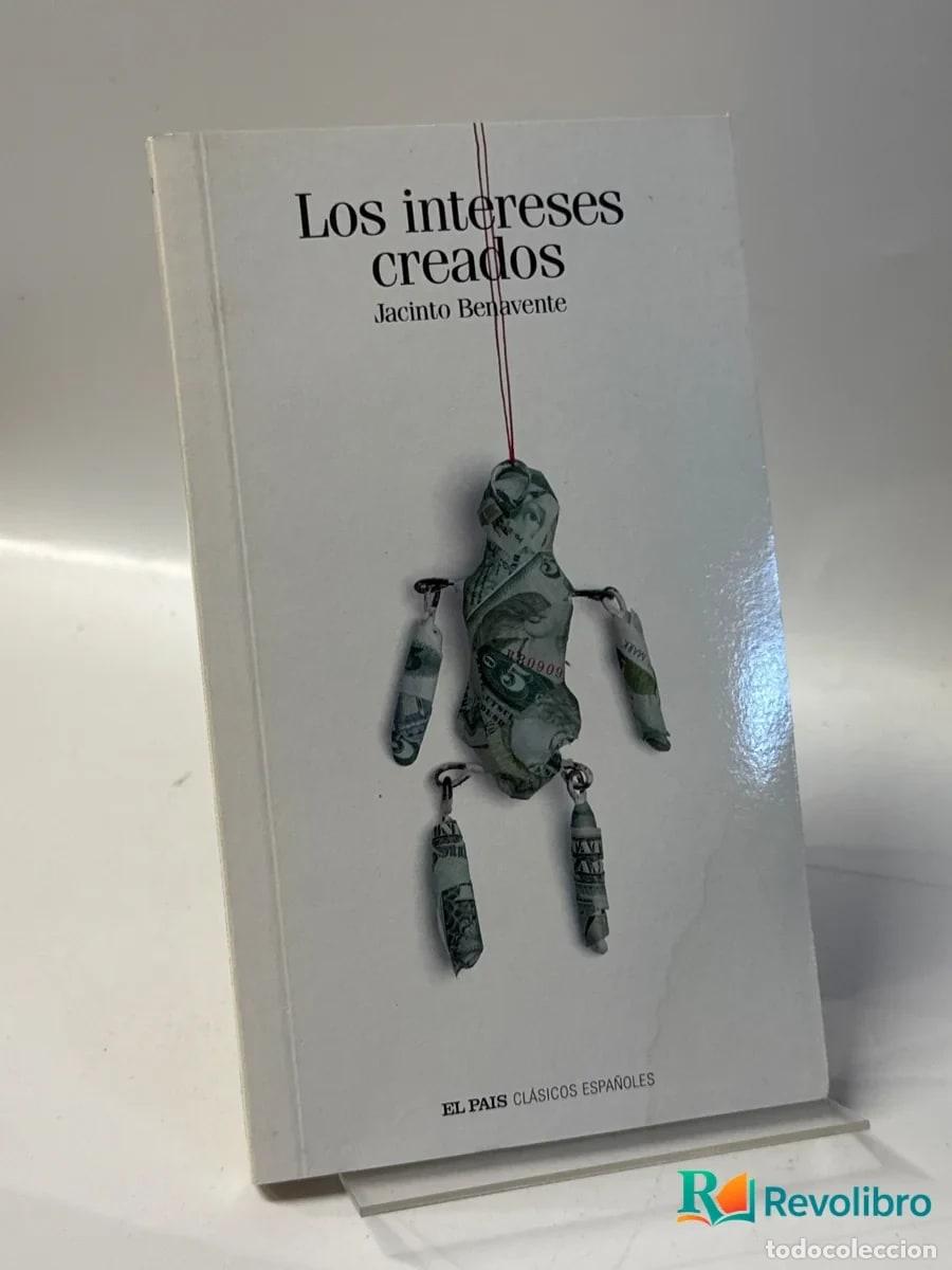Libros de segunda mano: Los intereses creados - Jacinto Benavente - Foto 1