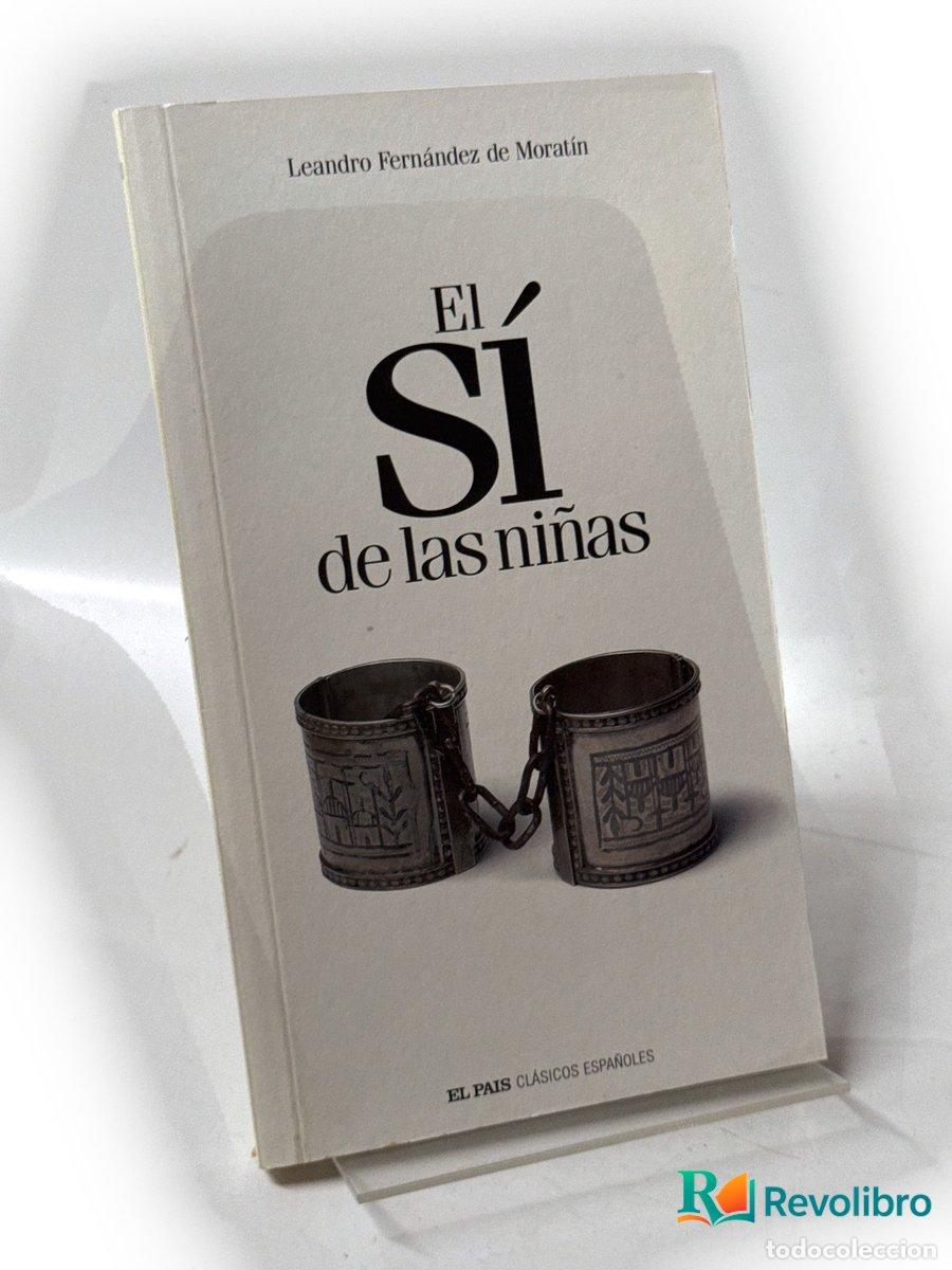 Libros de segunda mano: El s&iacute; de las ni&ntilde;as - Leandro Fern&aacute;ndez de Morat&iacute;n