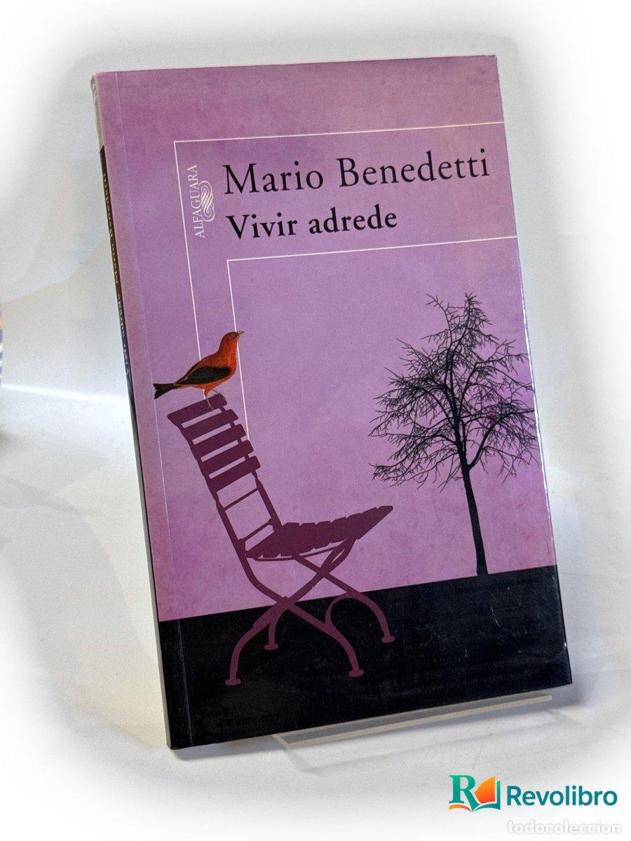 Libros de segunda mano: Vivir adrede - Mario Benedetti