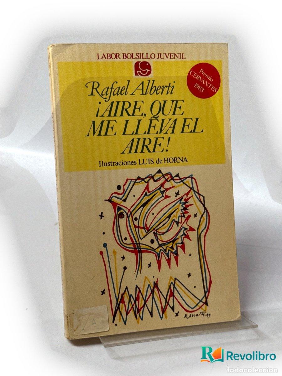 Libros de segunda mano: &iexcl;Aire, que me lleva el aire! - Rafael Alberti - Foto 1