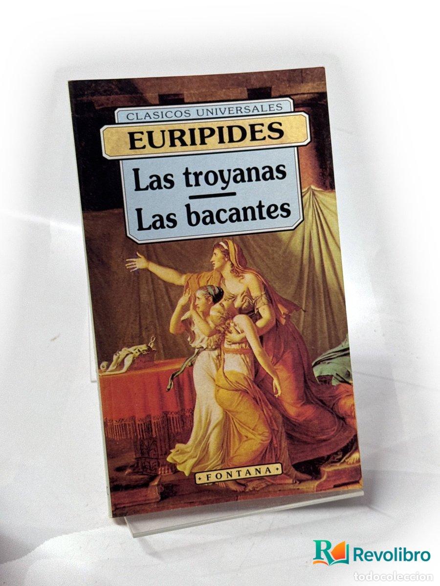 Libros de segunda mano: Las troyanas &mdash; Las bacantes - Eur&iacute;pides
