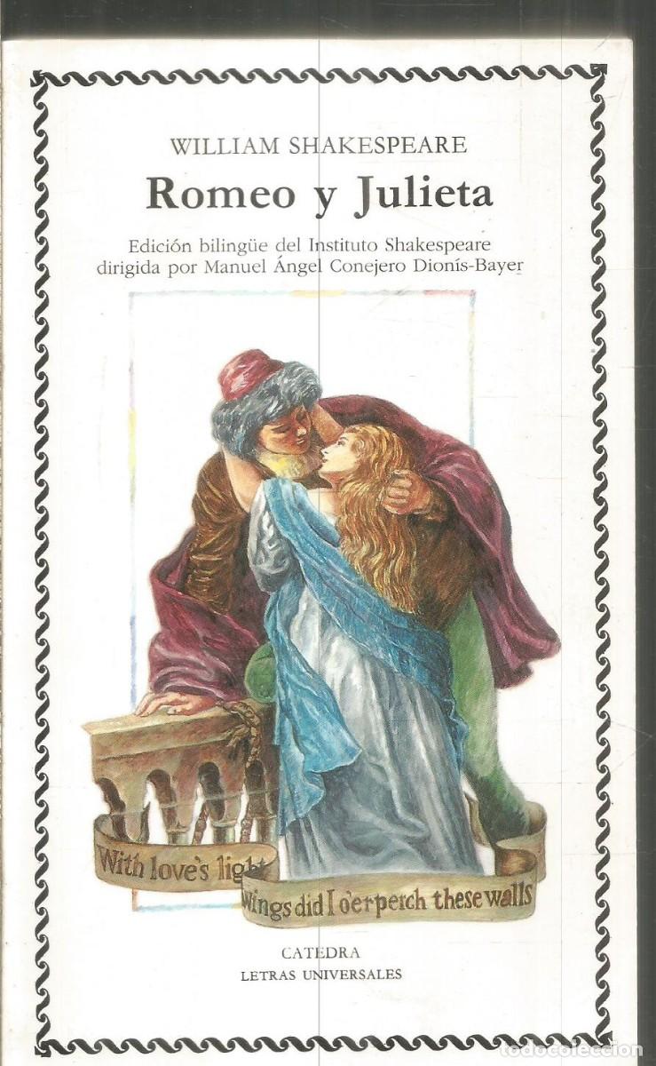 Libros de segunda mano: WILLIAM SHAKESPEARE. ROMEO Y JULIETA. CATEDRA.
