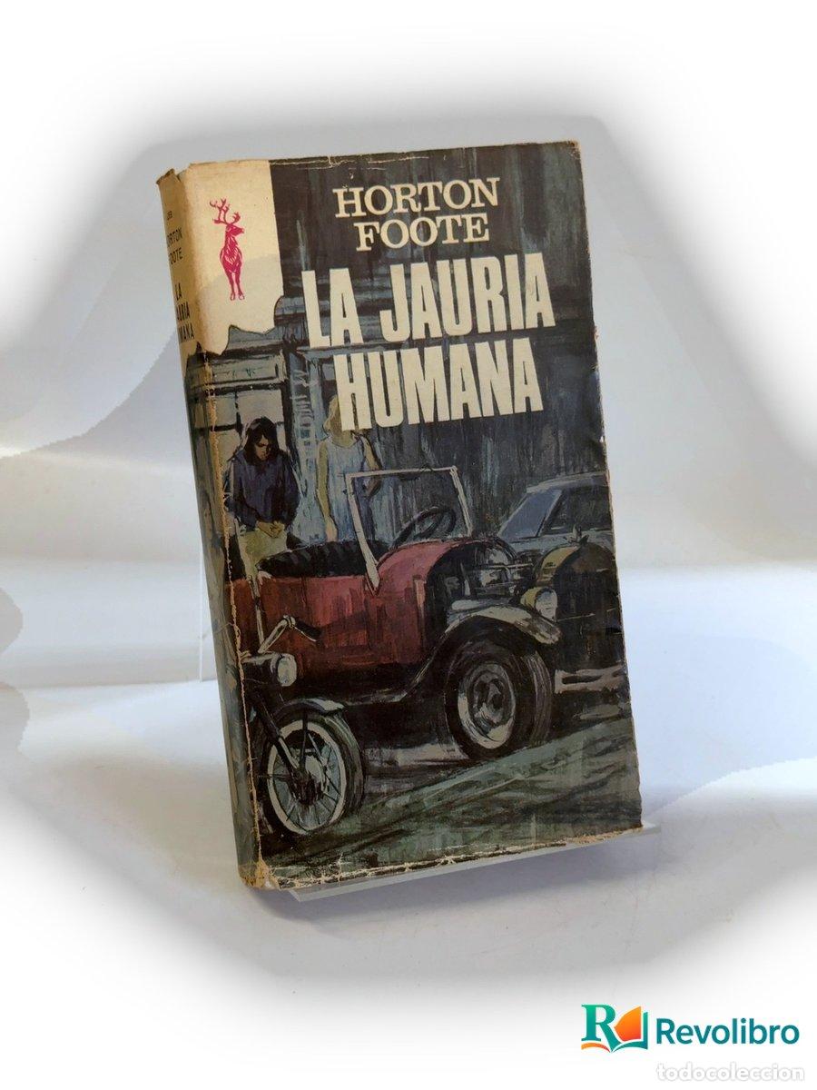 Libros de segunda mano: La jaur&iacute;a humana - Horton Foote