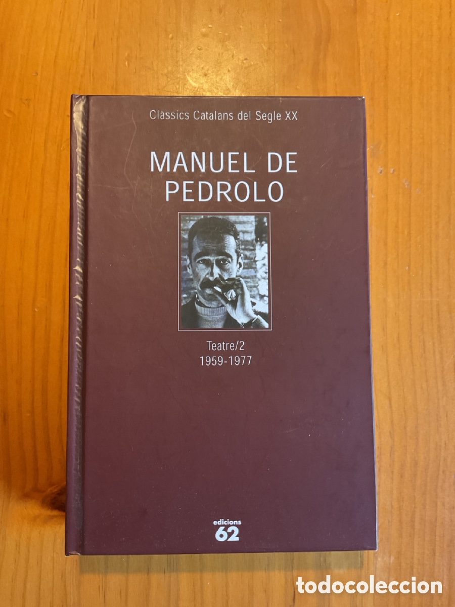 Libros de segunda mano: MANUEL DE PEDROLO &ndash; TEATRE II (1959-1977) | PRIMERA EDICI&Oacute;, 2000