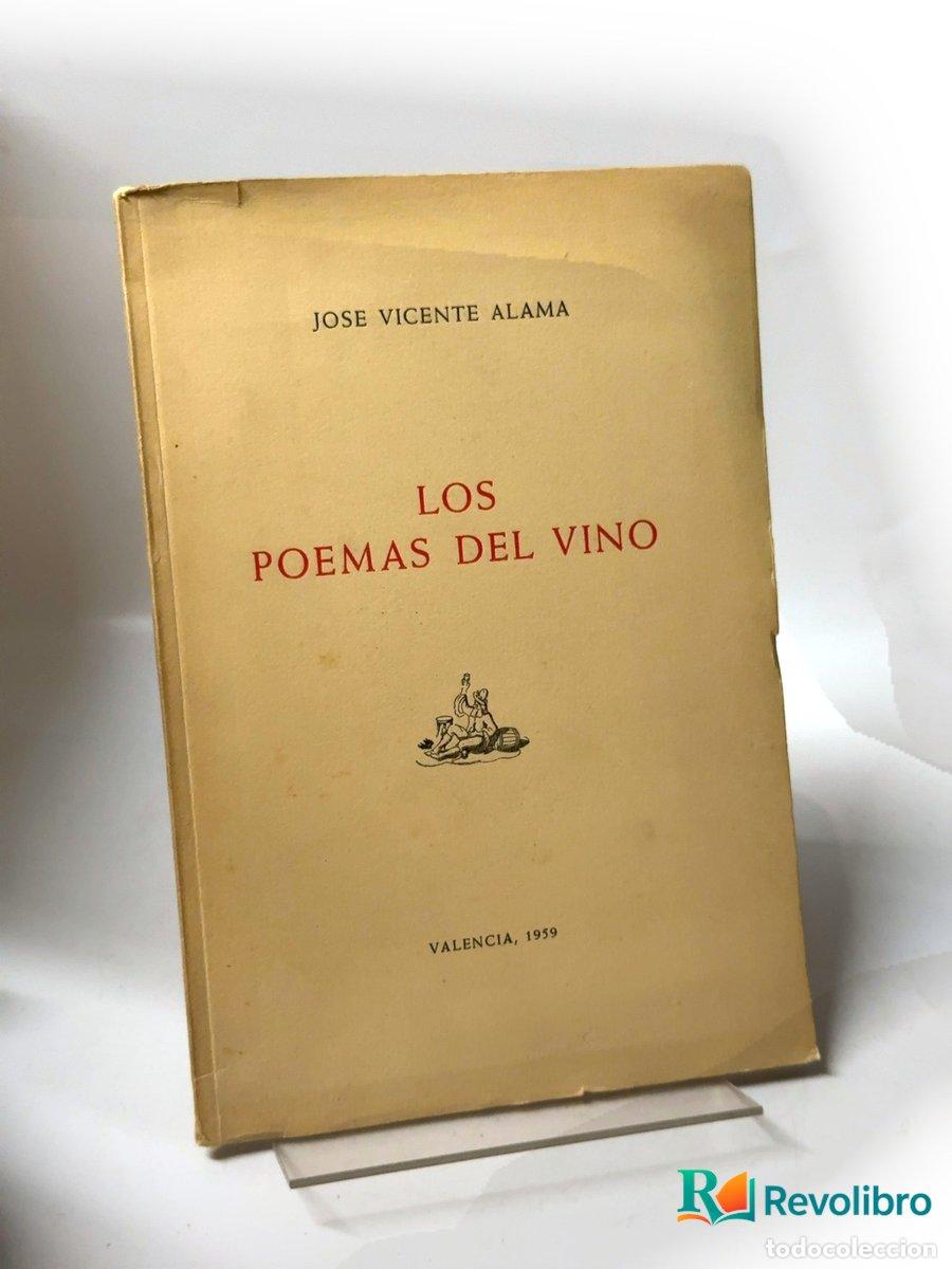 Libros de segunda mano: Los poemas del vino - Jos&eacute; Vicente Alama