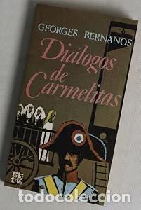 Libros de segunda mano: Di&aacute;logos de Carmelitas - Georges Bernanos - Plaza & Jan&eacute;s Editores - Rotativa, 155