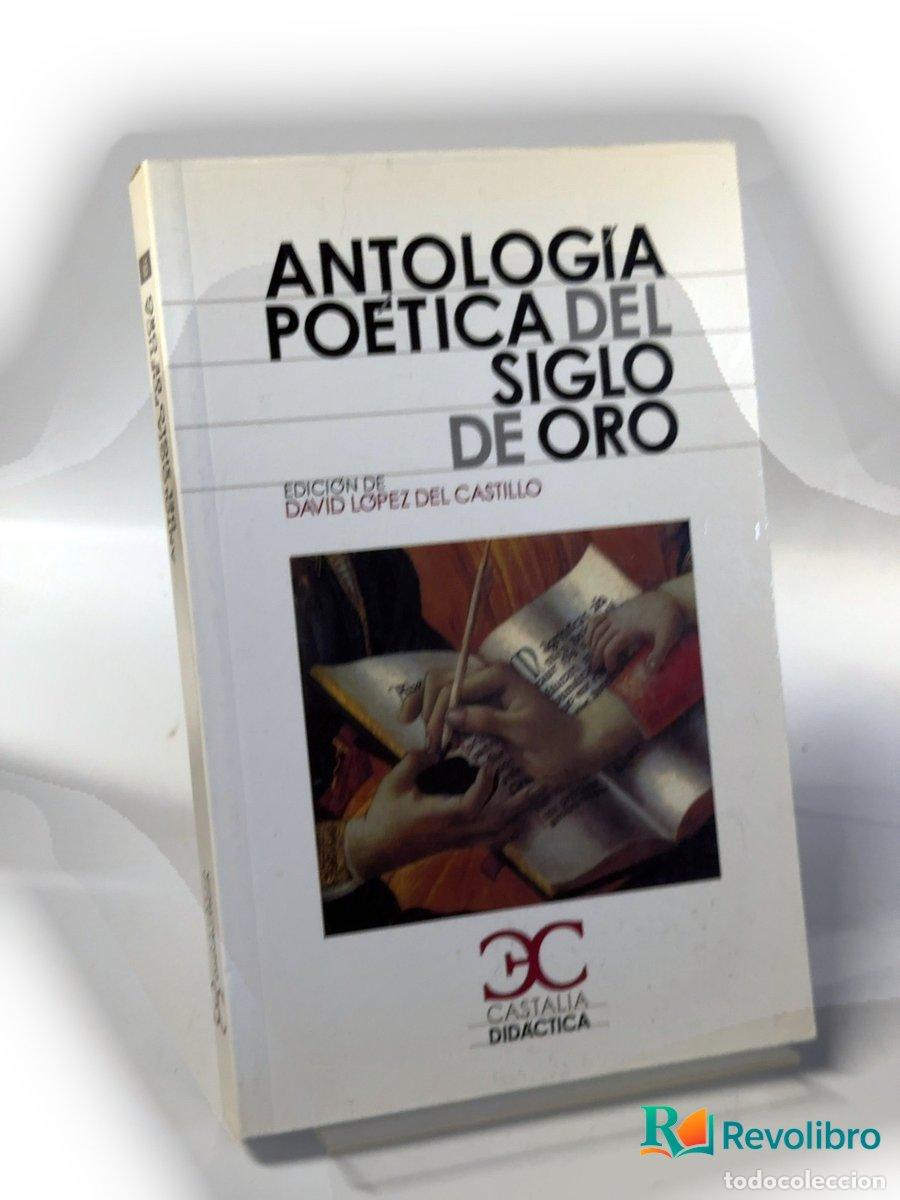 Libros de segunda mano: Antolog&iacute;a po&eacute;tica del Siglo de Oro - David L&oacute;pez del Castillo