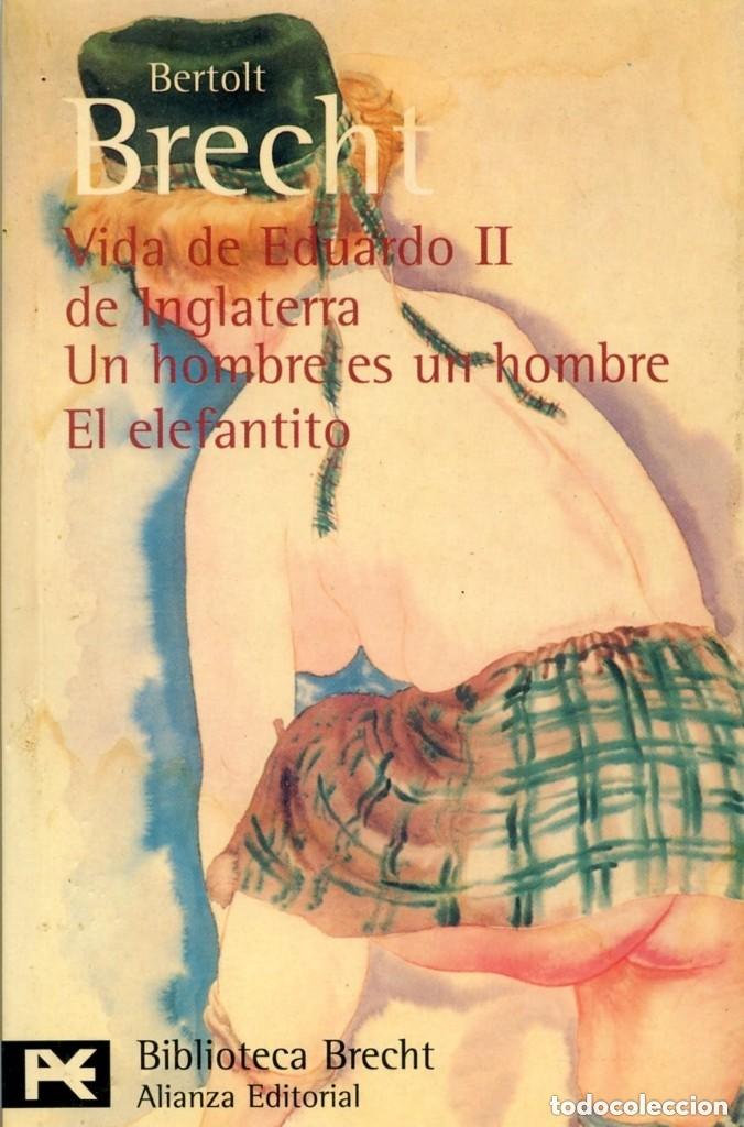 Libros de segunda mano: Bertolt Brecht - Vida de Eduardo II de Inglaterra y... Biblio Brecht Alianza Ed. 1&ordf; ed. 2000