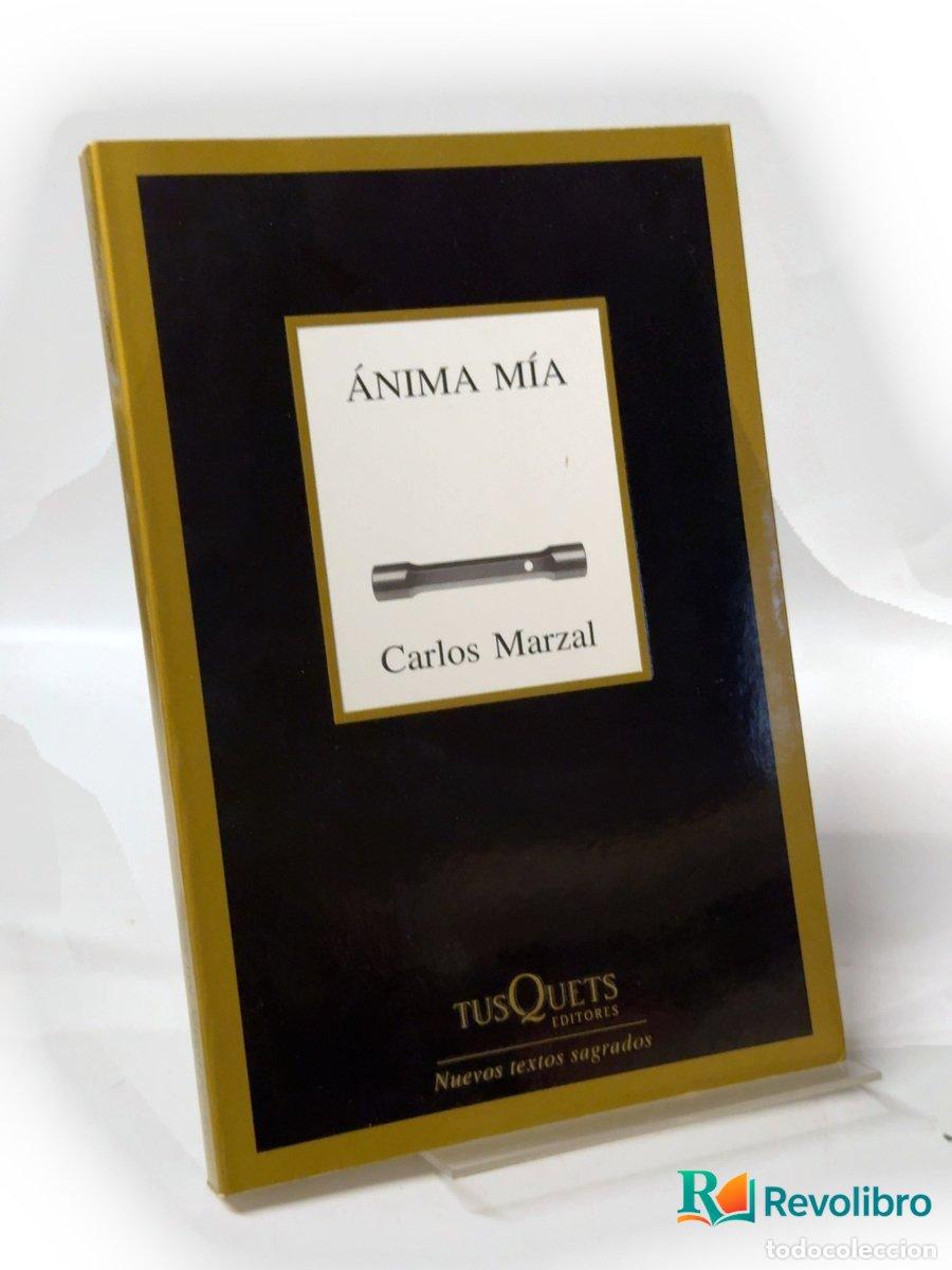 Libros de segunda mano: &Aacute;nima m&iacute;a - Carlos Marzal - Foto 1