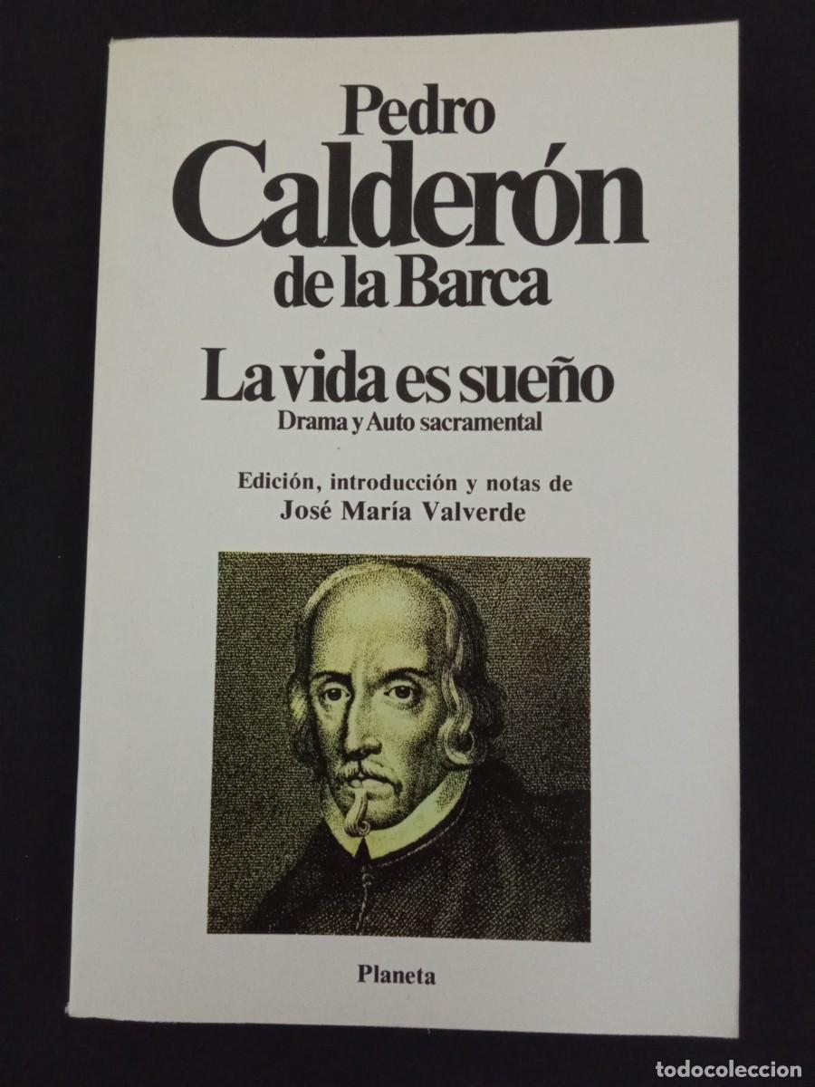 Libros de segunda mano: PEDRO CALDER&Oacute;N DE LA BARCA.- La vida es sue&ntilde;o. Drama y auto sacramental. Planeta (1981). Edici&oacute;n, in