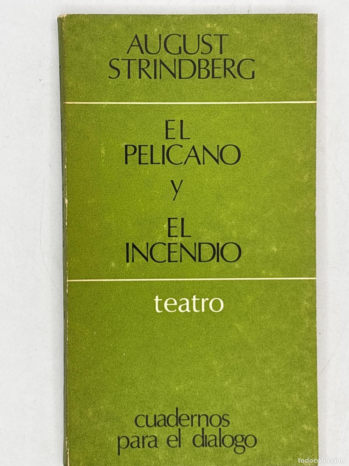Libros de segunda mano: El pel&iacute;cano y El incendio - August Strindberg.