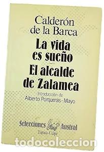 Libros de segunda mano: Vida Es Sue&ntilde;o, La. el Alcalde de Zalamea - Pedro Calder&oacute;n de la Barca - Espasa-calpe - Selecciones A
