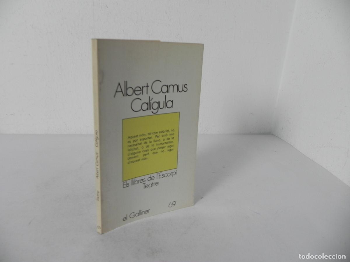 Libros de segunda mano: CAL&Iacute;GULA (ALBERT CAMUS) EL GALLINER N&ordm; 69 - EDICIONS 62-1982