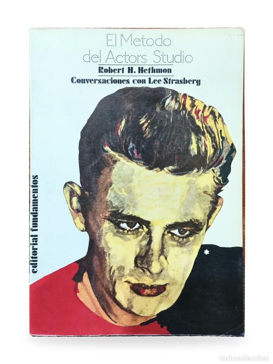 Libros de segunda mano: Robert H. Hethmon &mdash; El m&eacute;todo del Actors Studio. Conversaciones con Lee Strasberg &mdash; 1972