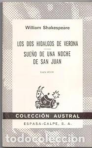 Libros de segunda mano: Los Dos Hidalgos de Verona; Sue&ntilde;os de una Noche de San Juan - W. Shakespeare - Espasa-Calpe - 1967,
