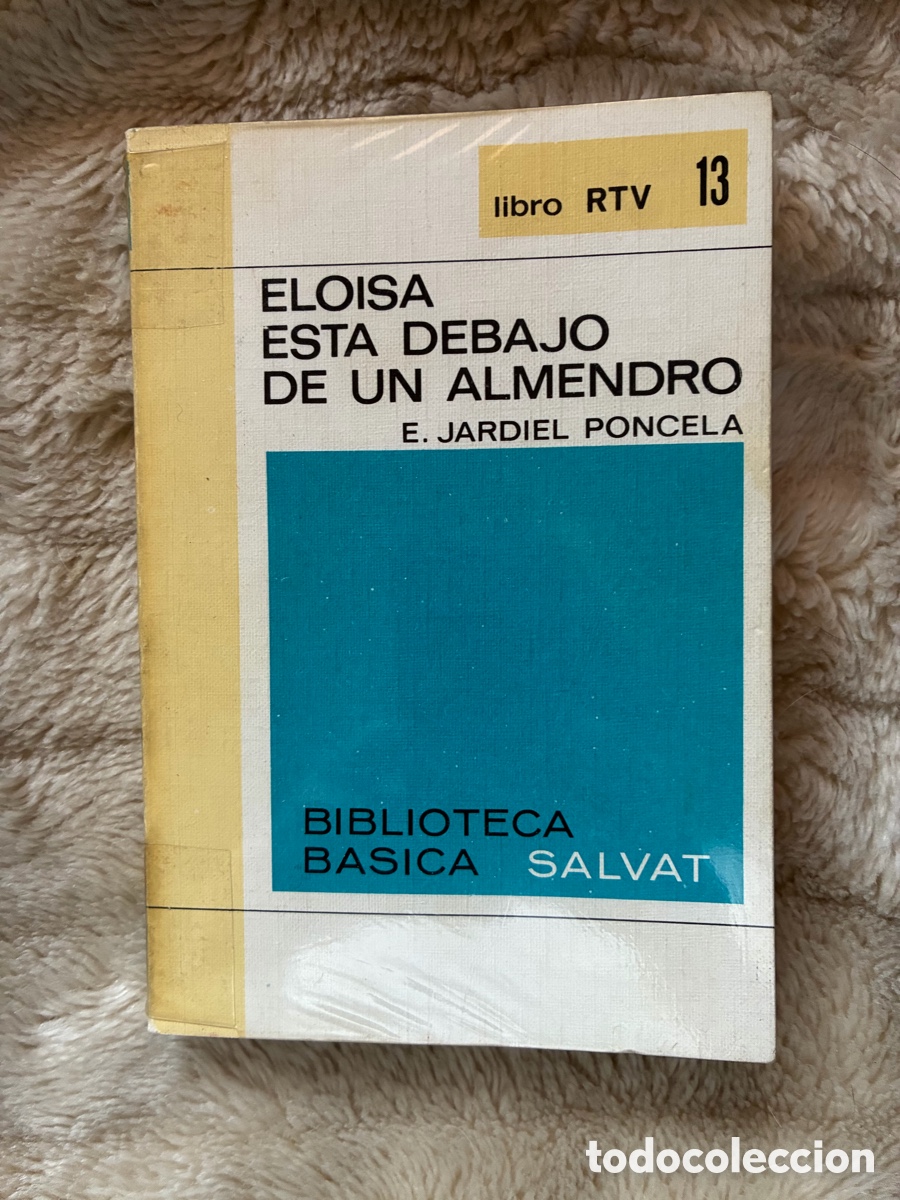 Libros de segunda mano: Eloisa esta debajo de un almendro - Enrique Jardiel Poncela (Salvat RTV 13)