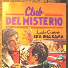 Libros de segunda mano: CLUB DEL MISTERIO, NÚM. 19 - ERA UNA DAMA, DE LESLIE CHARTERIS ( CON SIMON TEMPLAR, EL SANTO). 