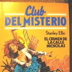 Libros de segunda mano: CLUB DEL MISTERIO, NÚM. 114 - EL CRIMEN DE LA CALLE NICHOLAS, DE STANLEY ELLIN.