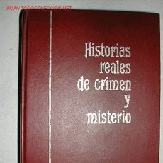 Libros de segunda mano: HISTORIAS REALES DE CRIMEN Y MISTERIO. SELECCIONES READER'S DIGEST 1965. TAPAS DURAS. ILUSTRADO. Lote 25899003