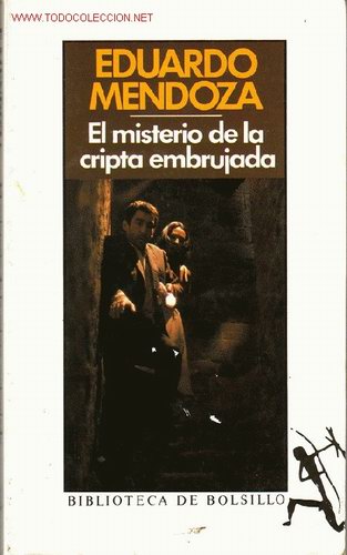 Libros de segunda mano: EL MISTERIO DE LA CRIPTA EMBRUJADA &middot; EDUARDO MENDOZA - Foto 1