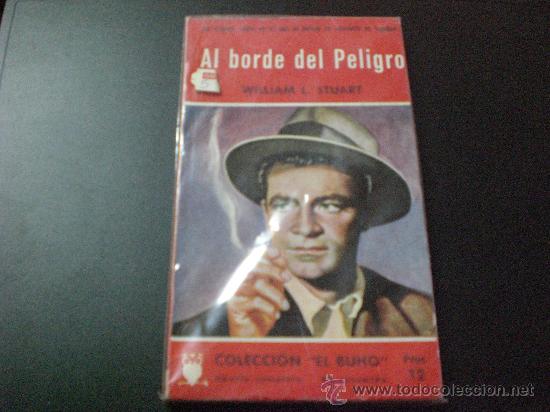 Libri di seconda mano: LIBRO NOVELA POLICIACA: AL BORDE DEL PELIGRO NUM. 83 ED. cOL. eL BUHO A&Ntilde;OS 60-70