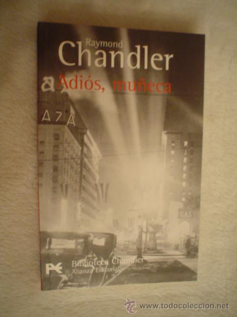 Libros de segunda mano: RAYMOND CHANDLER: ADI&Oacute;S, MU&Ntilde;ECA