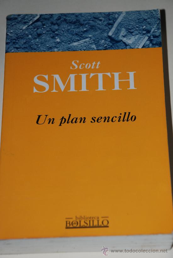 Libros de segunda mano: Un plan sencillo. Scott Smith. Ediciones B - Foto 1