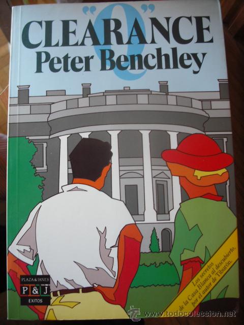 Libros de segunda mano: CLEARANCE DE PETER BENCHLEY DEL A&Ntilde;O 1988 EDITORIAL PLAZA- JANES