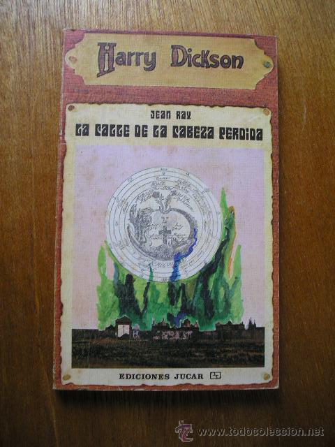 Gebrauchte B&uuml;cher: HARRY DICKSON N&ordm; 5 - LA CALLE DE LA CABEZA PERDIDA - JEAN RAY - EDICIONES JUCAR