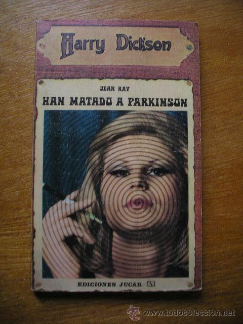 Gebrauchte B&uuml;cher: HARRY DICKSON N&ordm; 14 - HAN MATADO A PARKINSON - JEAN RAY - EDICIONES JUCAR