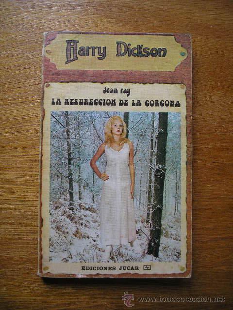 Gebrauchte B&uuml;cher: HARRY DICKSON N&ordm; 6 - LA RESURRECCION DE LA GORGONA - JEAN RAY - EDICIONES JUCAR