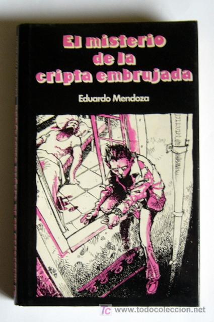 Libros de segunda mano: EL MISTERIO DE LA CRIPTA EMBRUJADA - EDUARDO MENDOZA - Foto 1
