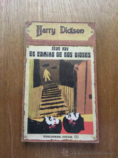 Gebrauchte B&uuml;cher: HARRY DICKSON N&ordm; 8 - EL CAMINO DE LOS DIOSES - JEAN RAY - EDICIONES JUCAR