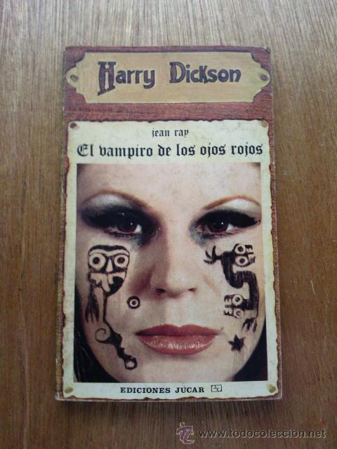 Gebrauchte B&uuml;cher: HARRY DICKSON N&ordm; 18 - EL VAMPIRO DE LOS OJOS ROJOS - JEAN RAY - EDICIONES JUCAR