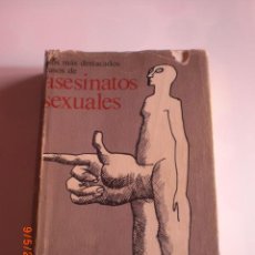 Libros de segunda mano: LOS MAS DESTACADOS CASOS DE ASESINATOS SEXUALES,,FELIX LLAUGE DAUSA