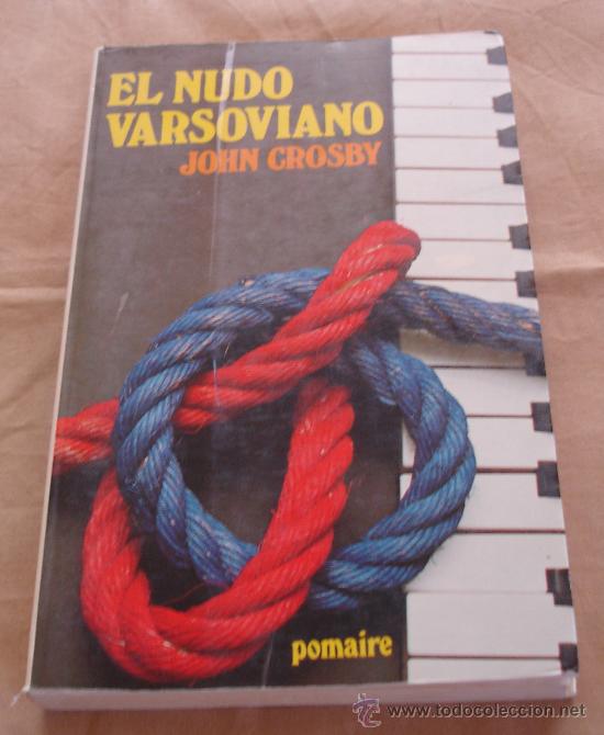 Libros de segunda mano: EL NUDO VARSOVIANO - JOHN CROSBY. - Foto 1