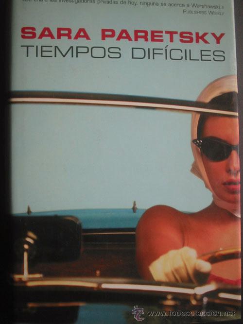 Libros de segunda mano: TIEMPOS DIF&Iacute;CILES. PARETSKY, Sara. 2002 - Foto 1