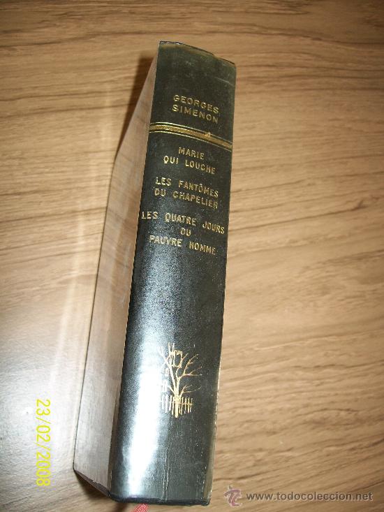 Libri di seconda mano: GEORGES SIMENON-MARIE QUI LOUCHE-LES FANT&Ocirc;MES DU CHAPELIER-LES QUATRE JOURS DU PAUVRE HOMME-1959