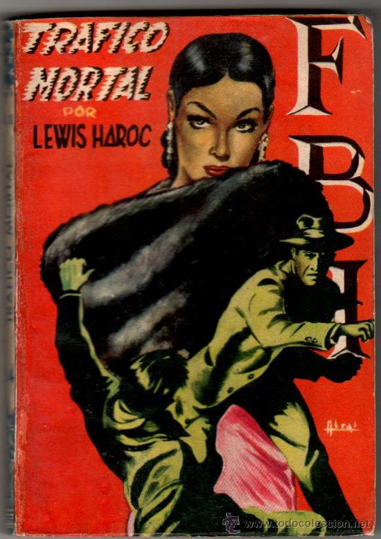FBI Nº 84, EDI. ROLLAN 1949-1950, 160 PGS - TRAFICO MORTAL POR LEWIS HAROC (Libros de segunda mano (posteriores a 1936) - Literatura - Narrativa - Terror, Misterio y Policíaco)