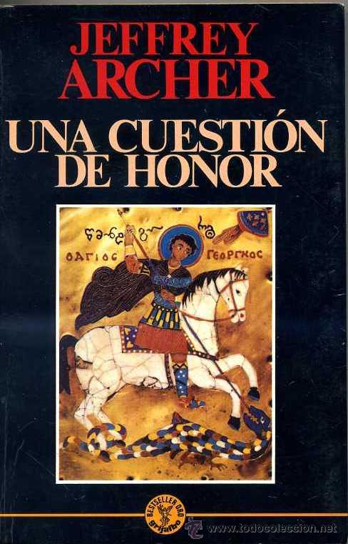 Libros de segunda mano: JEFFREY ARCHER : UNA CUESTI&Oacute;N DE HONOR (1987)
