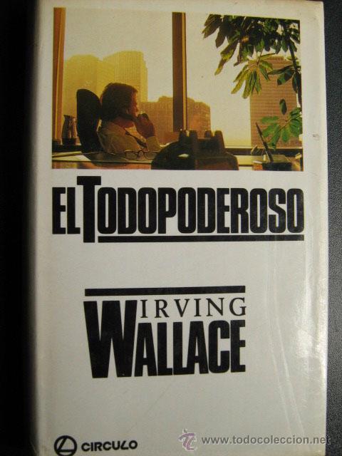 Libros de segunda mano: EL TODOPODEROSO.  WALLACE, Irving. 1984 - Foto 1